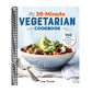 The 30-Minute Vegetarian Cookbook: 100 Healthy, Delicious Meals for Busy People (Spiral Bound)