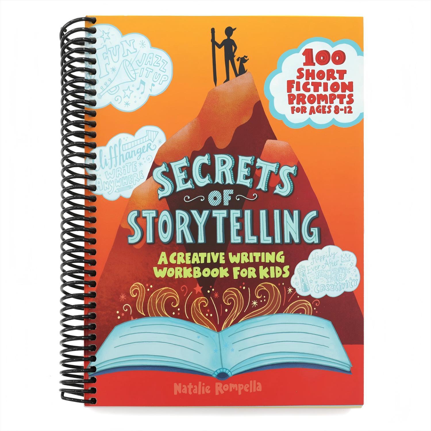 Secrets of Storytelling: A Creative Writing Workbook for Kids (Spiral Bound)