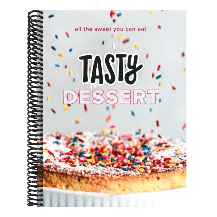 Tasty Dessert: All the Sweet You Can Eat (an Official Tasty Cookbook)