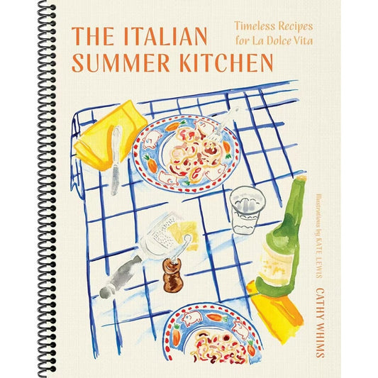 The Italian Summer Kitchen: Timeless Recipes for La Dolce Vita
