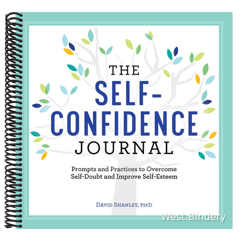 The Self-Confidence Journal: Prompts and Practices to Overcome Self-Doubt and Improve Self-Esteem