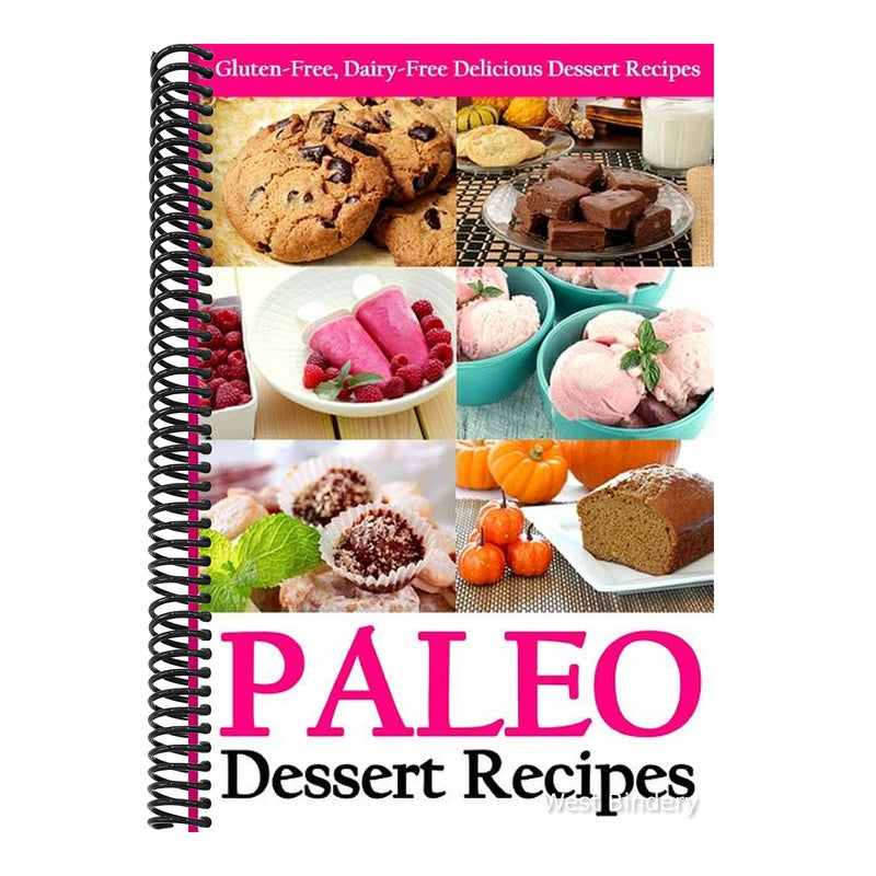 Paleo Dessert Recipes: Gluten-Free, Dairy-Free Delicious Dessert Recipes