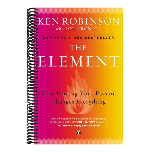 The Element: How Finding Your Passion Changes Everything