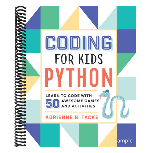 Coding for Kids: Python: Learn to Code with 50 Awesome Games and Activities (Spiral Bound)