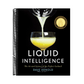 Liquid Intelligence: The Art and Science of the Perfect Cocktail
