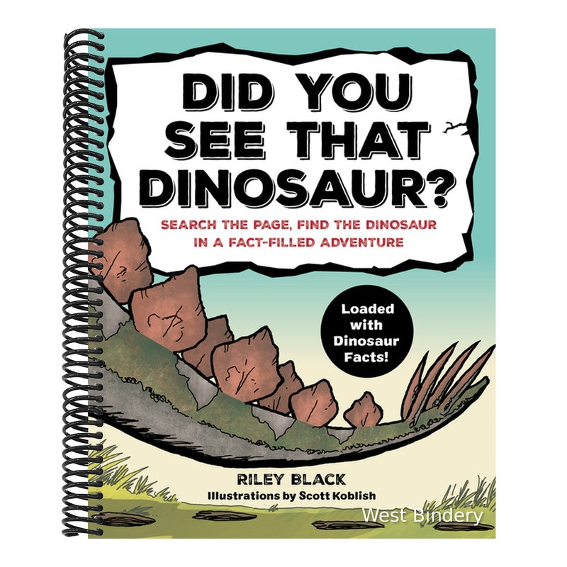 Did You See That Dinosaur?: Search the Page, Find the Dinosaur in a Fact-Filled Adventure