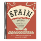 Spain: Recipes for Olive Oil and Vinegar Lovers
