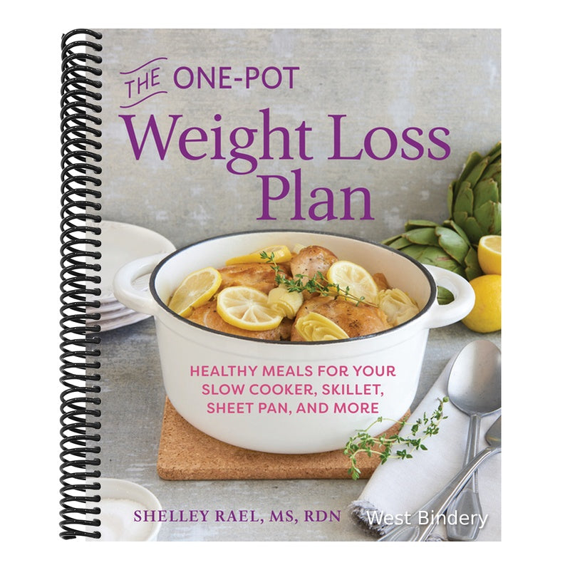 The One-Pot Weight Loss Plan: Healthy Meals for Your Slow Cooker, Skillet, Sheet Pan, and More