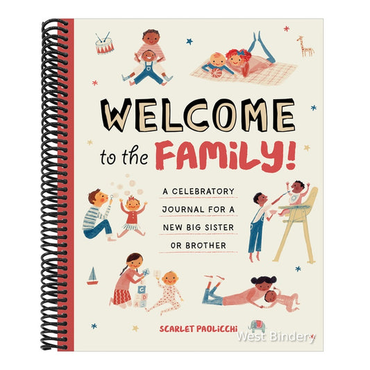 Welcome to the Family!: A Celebratory Journal for a New Big Sister or Brother