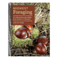 Midwest Foraging: 115 Wild and Flavorful Edibles from Burdock to Wild Peach