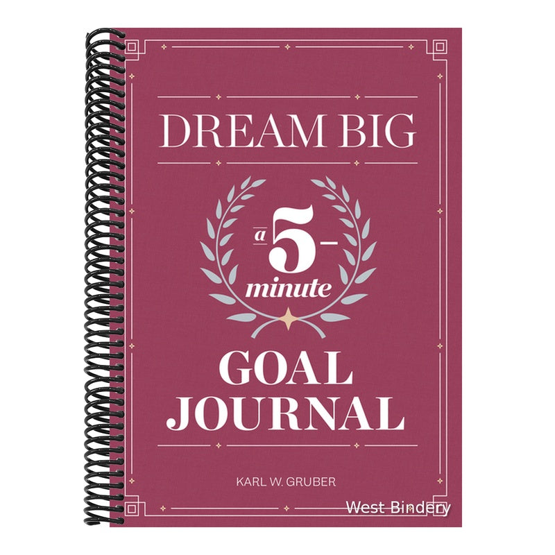 Dream Big: A Five-Minute Goal Journal