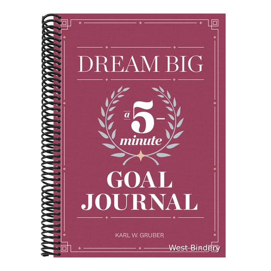 Dream Big: A Five-Minute Goal Journal
