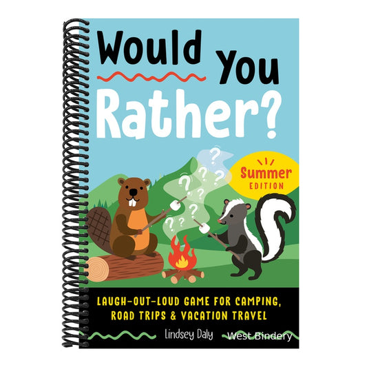 Would You Rather? Summer Edition: Laugh-Out-Loud Game for Camping, Road Trips, and Vacation Travel