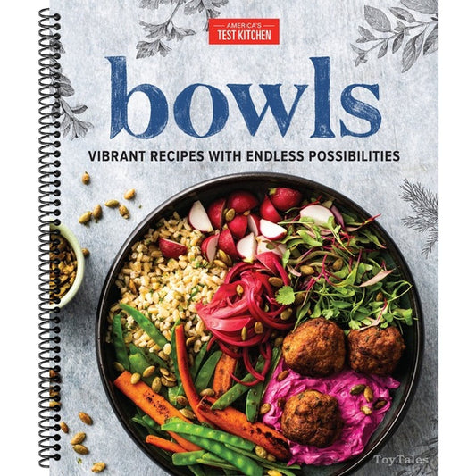 Bowls: Vibrant Recipes with Endless Possibilities (Spiral Bound)