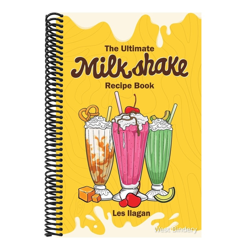 The Ultimate MILKSHAKE RECIPE BOOK