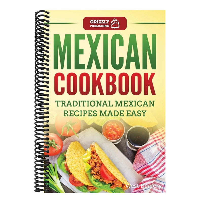 Mexican Cookbook: Traditional Mexican Recipes Made Easy