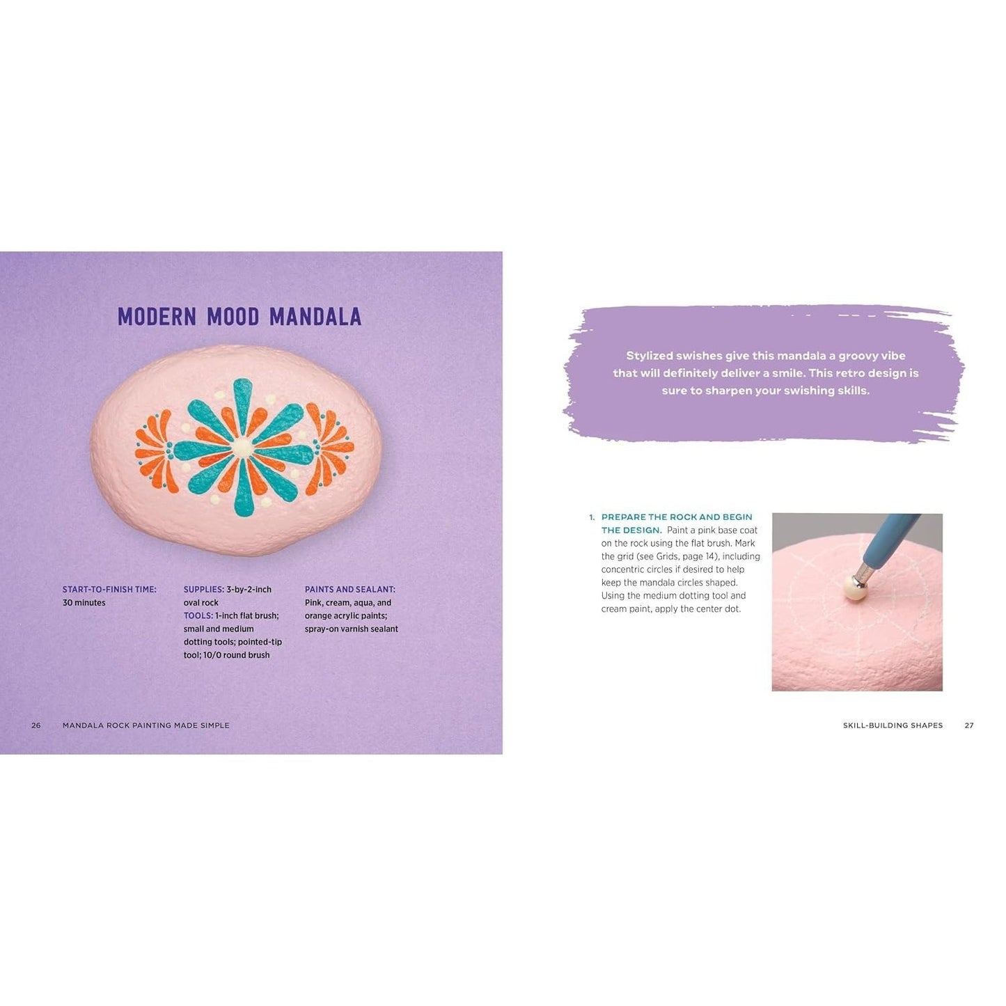 Mandala Rock Painting Made Simple: Step-By-Step Instructions for Timeless Designs
