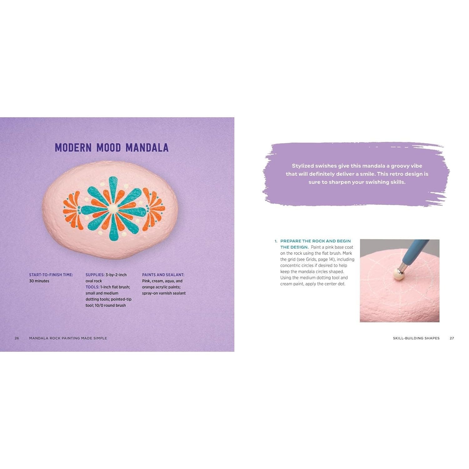 Mandala Rock Painting Made Simple: Step-By-Step Instructions for Timeless Designs