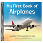 My First Book of Airplanes: All about Flying Machines for Kids (My First Book of) (Spiral Bound)