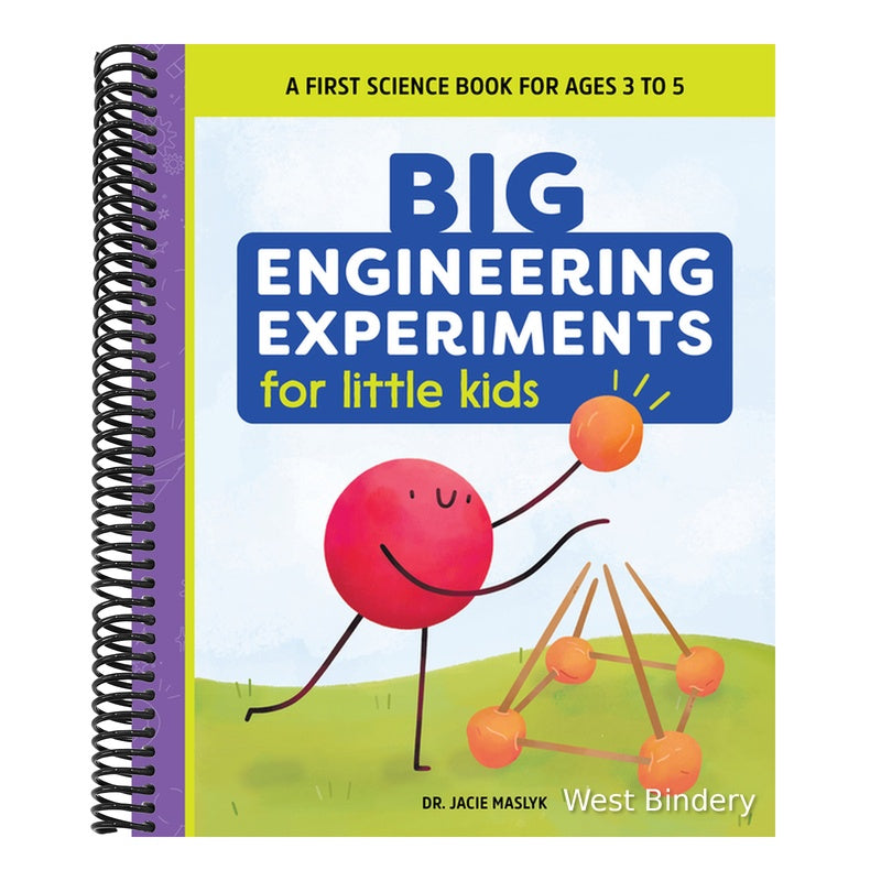 Big Engineering Experiments for Little Kids: A First Science Book for Ages 3 to 5