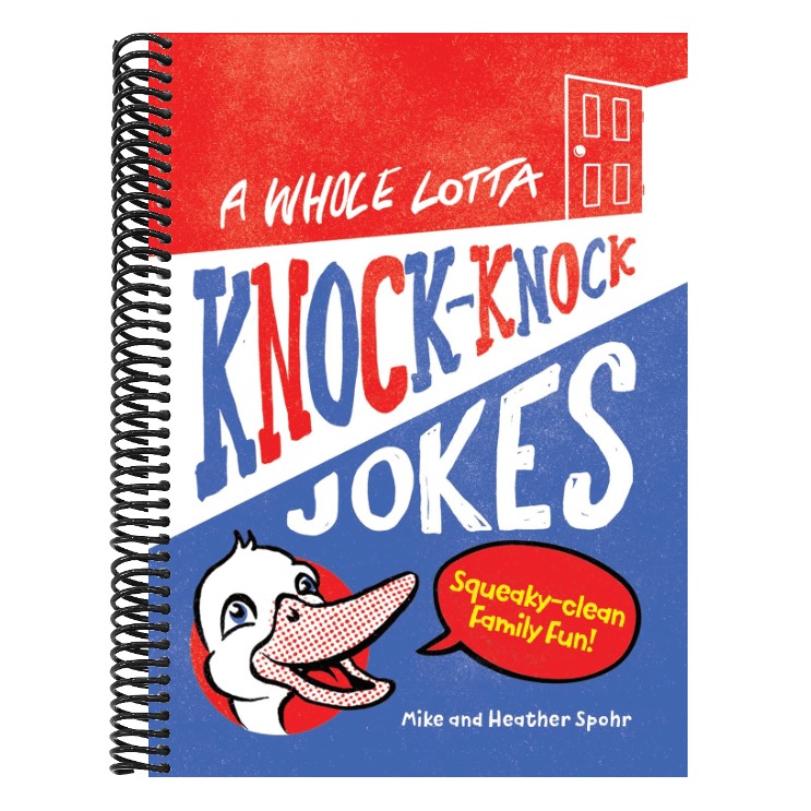A Whole Lotta Knock-Knock Jokes: Squeaky-Clean Family Fun (Silly Jokes) (Spiral Bound)