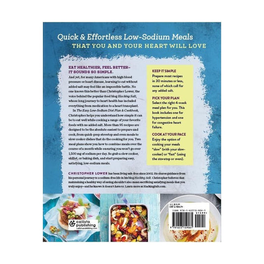 The Easy Low Sodium Diet Plan and Cookbook: Quick-Fix and Slow Cooker Meals to Start (and Stick To) a Low Salt Diet