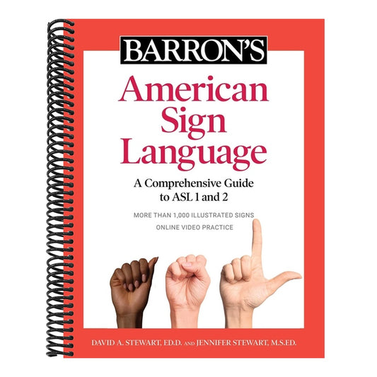 Barron's American Sign Language: A Comprehensive Guide to ASL 1 and 2 with Online Video Practice (Spiral Bound)