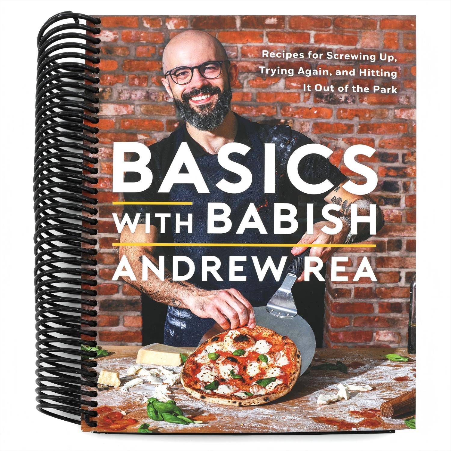 Basics with Babish: Recipes for Screwing Up, Trying Again, and Hitting It Out of the Park (a Cookbook) (Spiral Bound)