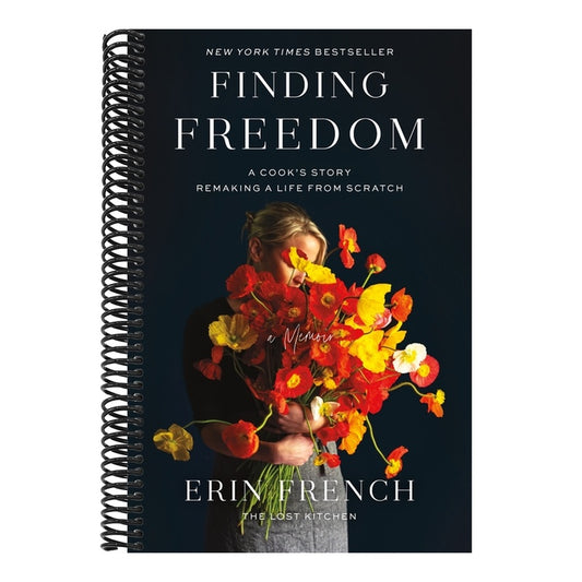 Finding Freedom: A Cook's Story; Remaking a Life from Scratch