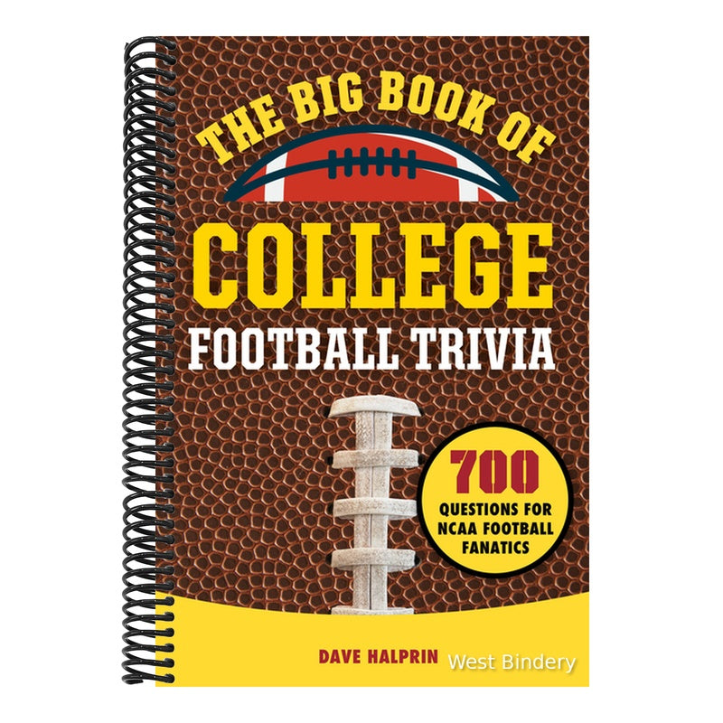 The Big Book of College Football Trivia: 700 Questions for NCAA Football Fanatics