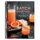 Batch Cocktails: Make-Ahead Pitcher Drinks for Every Occasion