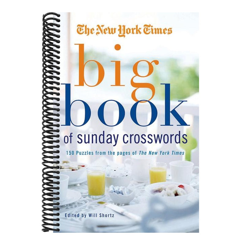 The New York Times Big Book of Sunday Crosswords: 150 Puzzles from the Pages of the New York Times