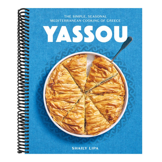 Yassou: The Simple, Seasonal Mediterranean Cooking of Greece