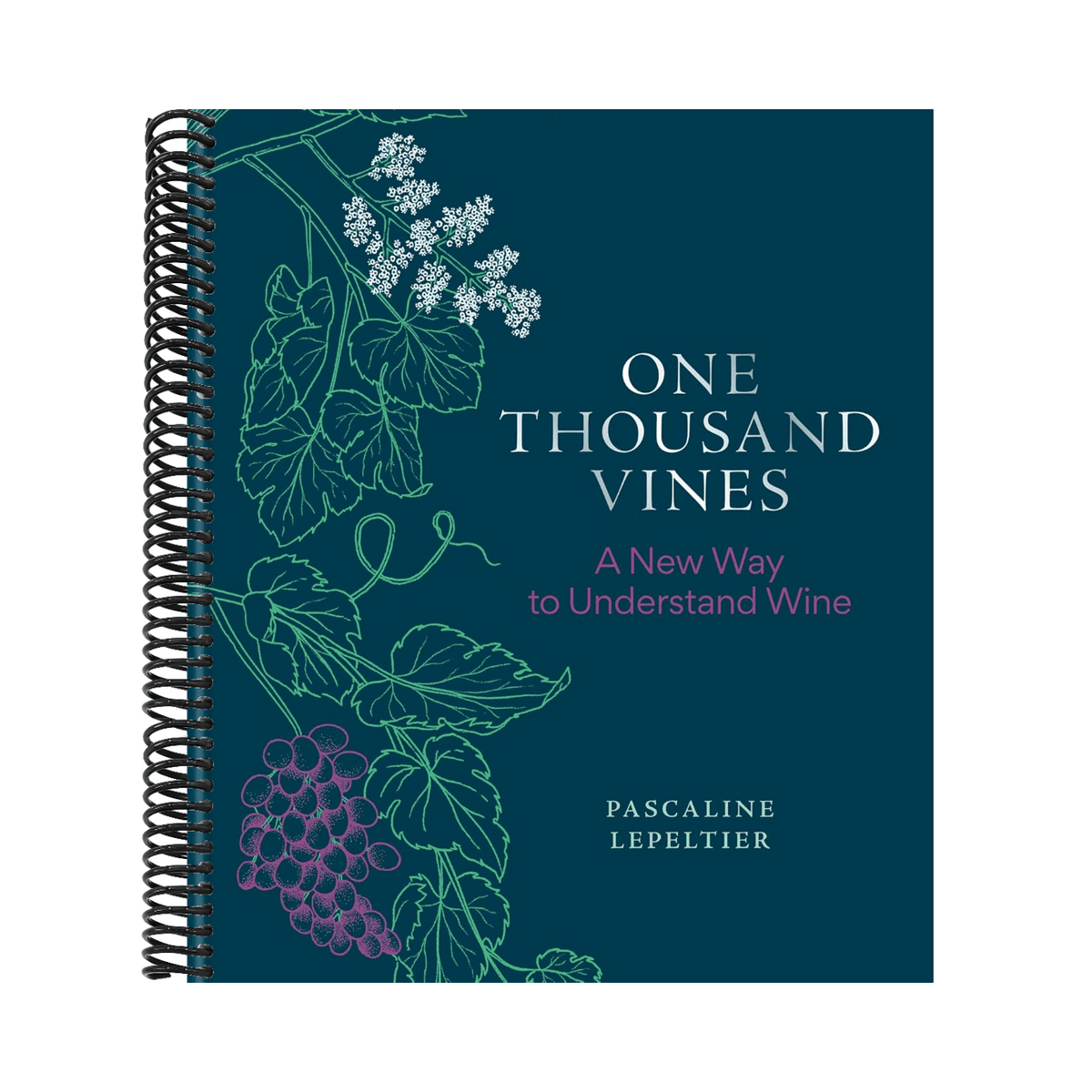 One Thousand Vines: A New Way to Understand Wine
