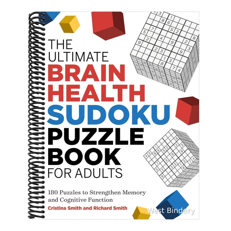 The Ultimate Brain Health Sudoku Puzzle Book for Adults: 180 Puzzles to Strengthen Memory and Cognitive Function