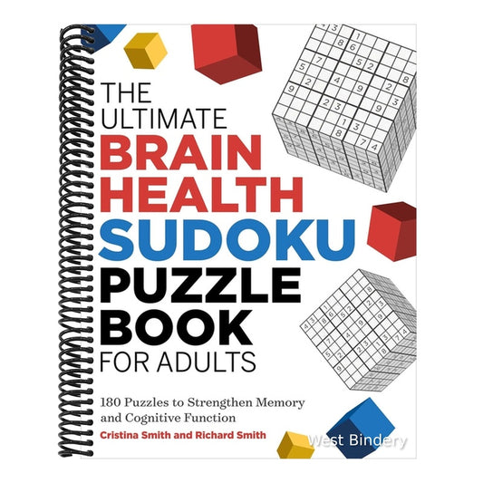 The Ultimate Brain Health Sudoku Puzzle Book for Adults: 180 Puzzles to Strengthen Memory and Cognitive Function