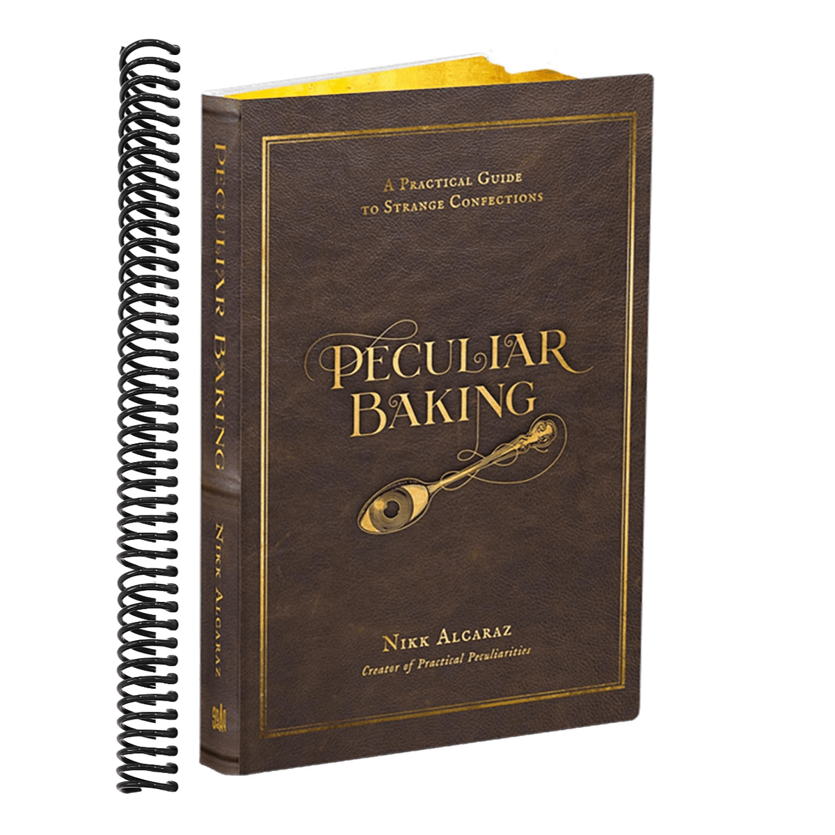 Peculiar Baking: A Practical Guide to Strange Confections