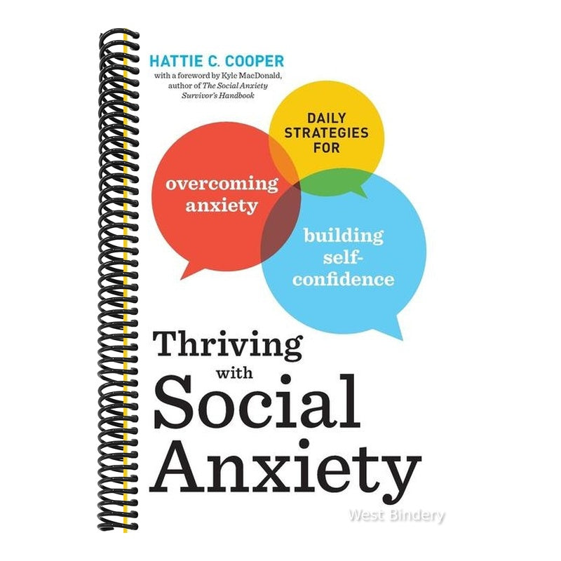 Thriving with Social Anxiety: Daily Strategies for Overcoming Anxiety and Building Self-Confidence