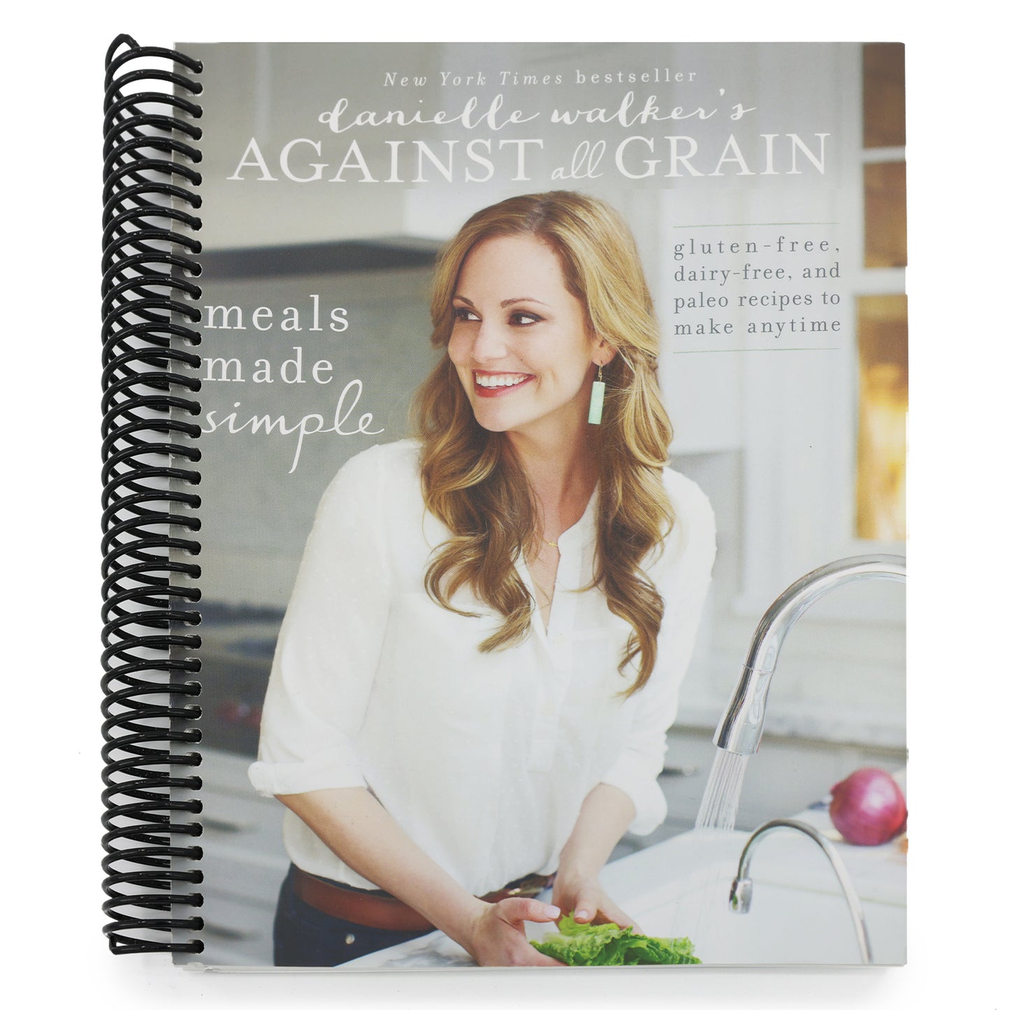 Danielle Walker's Against All Grain: Meals Made Simple: Gluten-Free, Dairy-Free, and Paleo Recipes to Make Anytime (Spiral Bound)