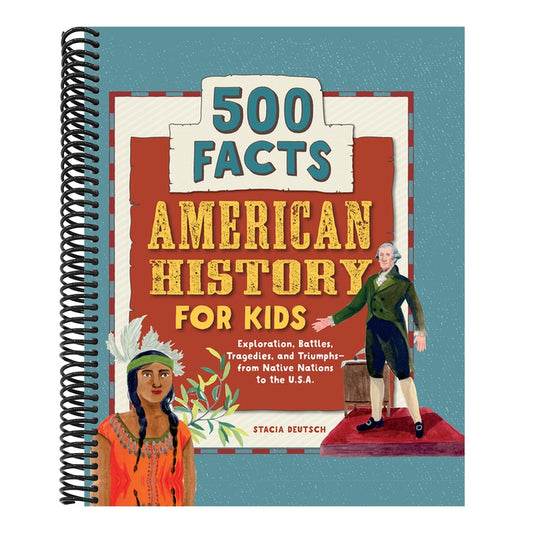 American History for Kids: 500 Facts!
