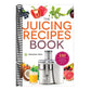 The Juicing Recipes Book: 150 Healthy Recipes to Unleash Nutritional Power (Spiral Bound)