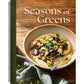 Seasons of Greens: A Collection of New Recipes from the Iconic San Francisco Restaurant