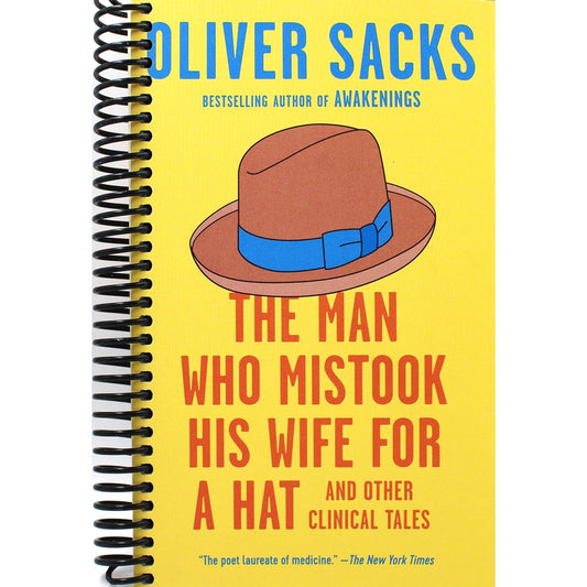 The Man Who Mistook His Wife for a Hat: And Other Clinical Tales (Spiral Bound)