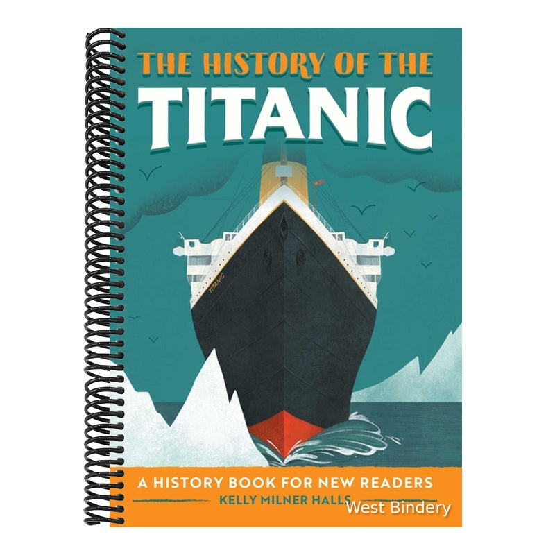 The History of the Titanic: A History Book for New Readers