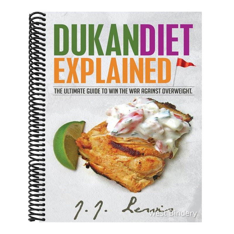 Dukan Diet Explained: The Ultimate Guide to Win the War Against Overweight. (With 7-day Meal Plan and Over 50 recipes)