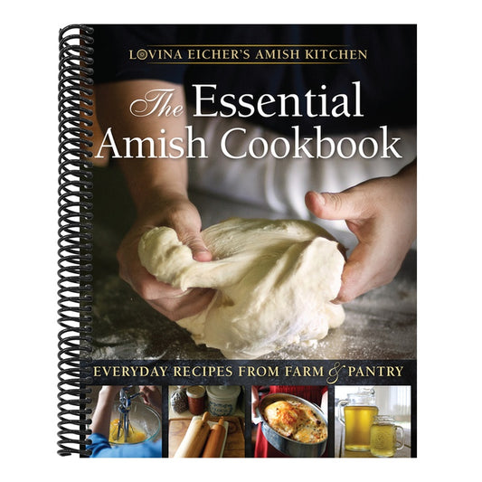 The Essential Amish Cookbook: Everyday Recipes from Farm and Pantry