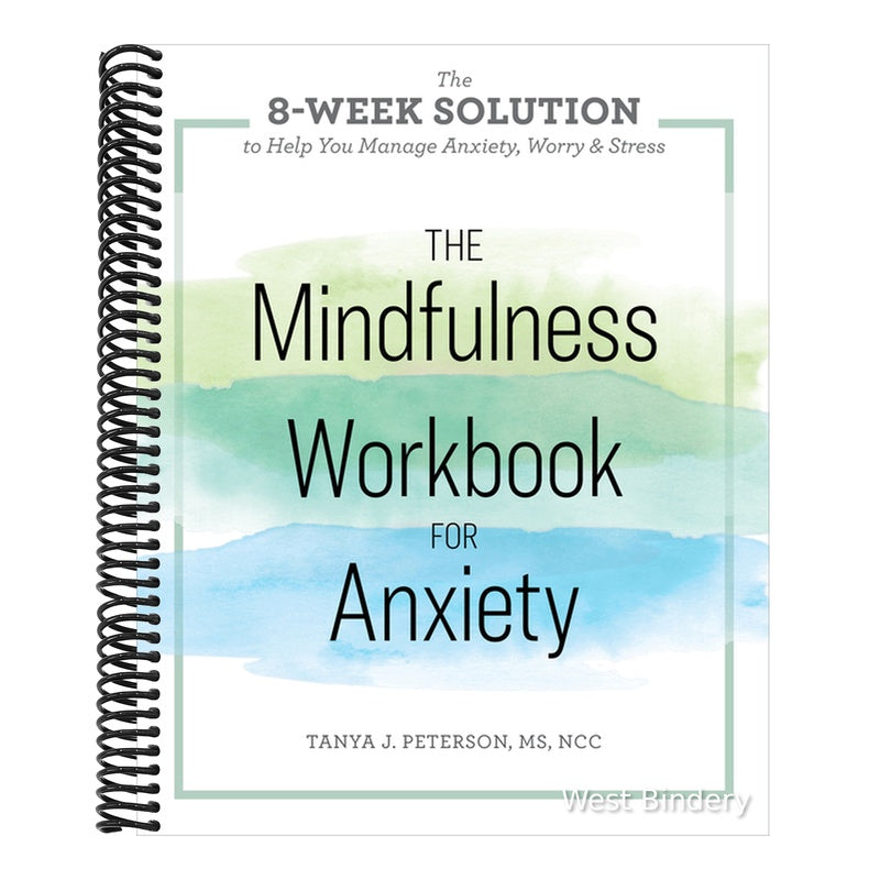 The Mindfulness Workbook for Anxiety: The 8-Week Solution to Help You Manage Anxiety, Worry & Stress