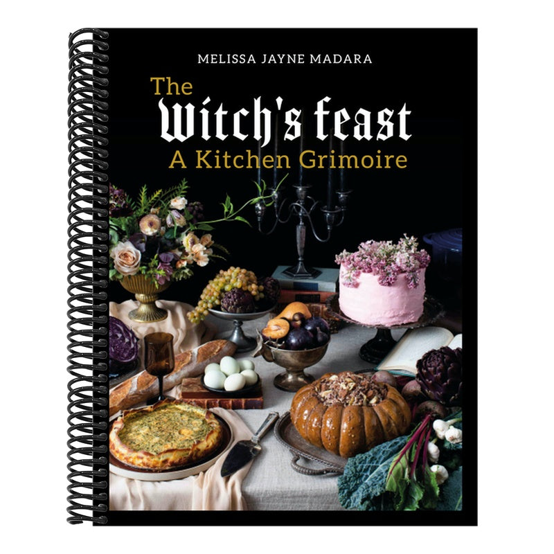 The Witch's Feast: A Kitchen Grimoire