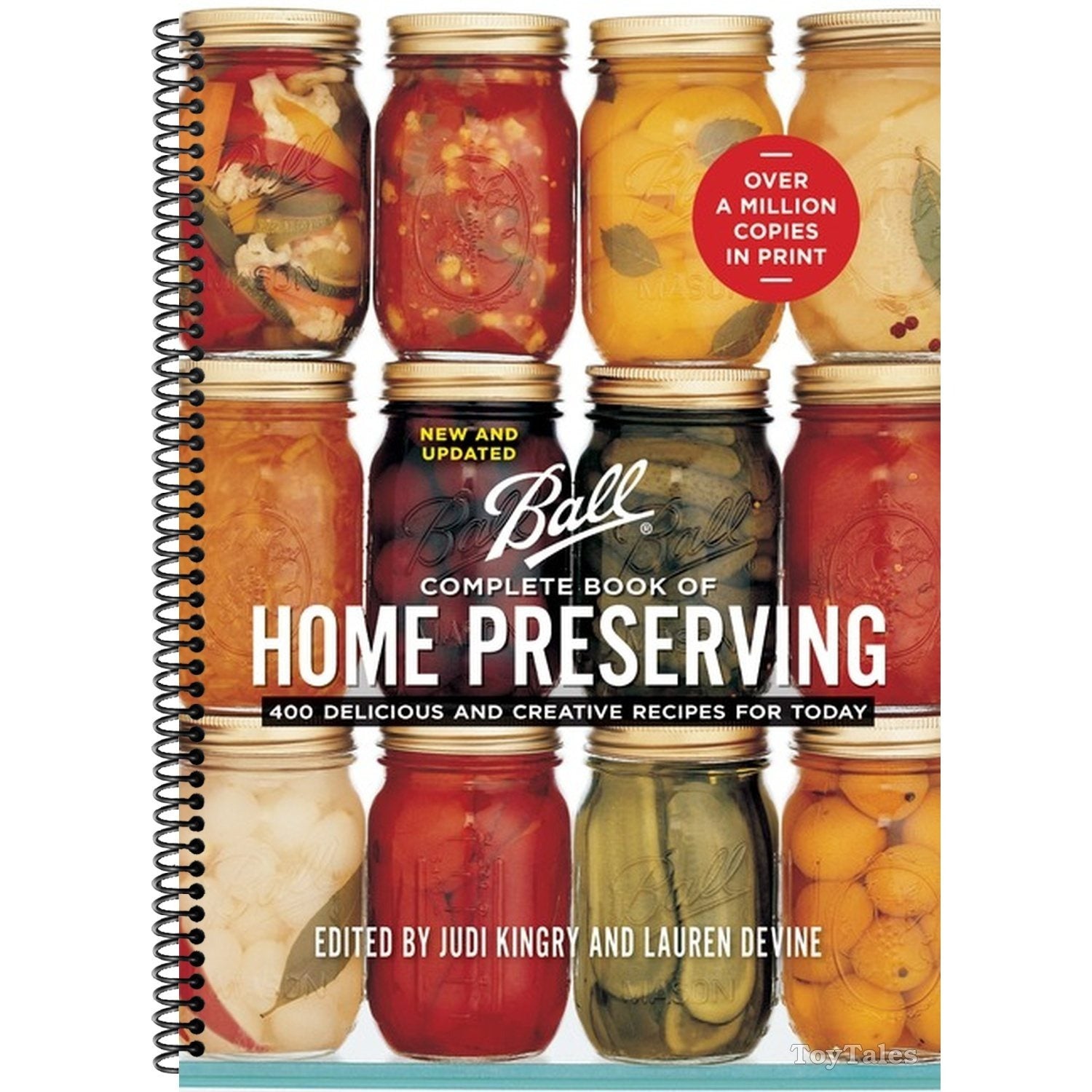 Ball Complete Book of Home Preserving: 400 Delicious and Creative Recipes for Today (New and Updated) (Spiral Bound)