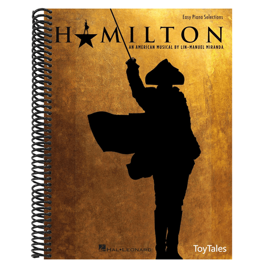 Hamilton - Easy Piano - Hamilton Musical Sheet Music for Piano with 9 Selections - Arranged for Beginners Piano Sheet Music Book